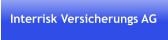 Interrisk Versicherungs AG